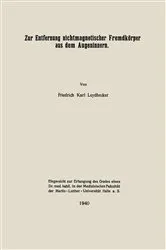 Book cover of Zur Entfernung nichtmagnetischer Fremdkörper aus dem Augeninnern by Friedrich Karl Leydhecker