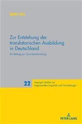 Book cover of Zur Entstehung der translatorischen Ausbildung in Deutschland by Unknown