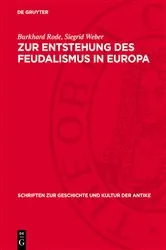 Book cover of Zur Entstehung des Feudalismus in Europa by Burkhard Rode