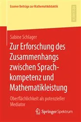 Book cover of Zur Erforschung des Zusammenhangs zwischen Sprachkompetenz und Mathematikleistung by Sabine Schlager
