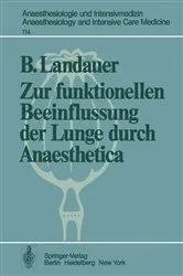 Book cover of Zur funktionellen Beeinflussung der Lunge durch Anaesthetica by B. Landauer
