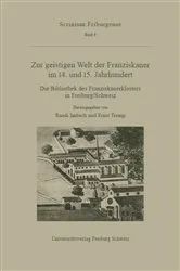 Book cover of Zur geistigen Welt der Franziskaner im 14. und 15. Jahrhundert by Ruedi Imbach