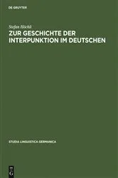Book cover of Zur Geschichte der Interpunktion im Deutschen by Stefan Höchli