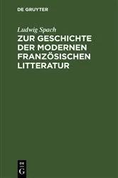 Book cover of Zur Geschichte der modernen französischen Litteratur by Ludwig Spach
