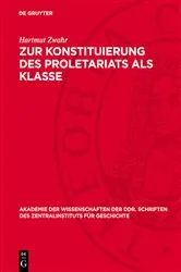 Book cover of Zur Konstituierung des Proletariats als Klasse by Hartmut Zwahr