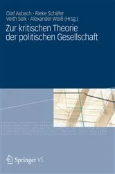Book cover of Zur kritischen Theorie der politischen Gesellschaft by Olaf Asbach