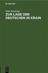 Book cover of Zur Lage der Deutschen in Krain by Wilh. Rohmeder