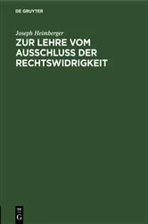 Book cover of Zur Lehre vom Ausschluss der Rechtswidrigkeit by Joseph Heimberger