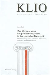 Book cover of Zur Metamorphose des politischen Systems in der römischen Kaiserzeit by Peter Eich