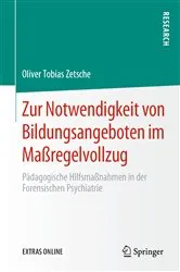 Book cover of Zur Notwendigkeit von Bildungsangeboten im Maßregelvollzug by Oliver Tobias Zetsche