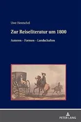 Book cover of Zur Reiseliteratur um 1800 by Uwe Hentschel
