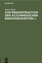 Book cover of Zur Rekonstruktion der altchinesischen Endkonsonanten, I. by Walter Simon
