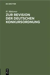 Book cover of Zur Revision der deutschen Konkursordnung by H. Makower