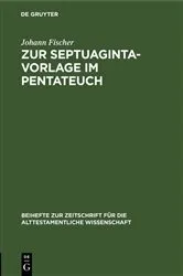 Book cover of Zur Septuaginta-Vorlage im Pentateuch by Johann Fischer
