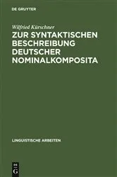 Book cover of Zur syntaktischen Beschreibung deutscher Nominalkomposita by Wilfried Kürschner