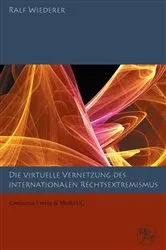 Book cover of Zur virtuellen Vernetzung des internationalen Rechtsextremismus by Ralf Wiederer