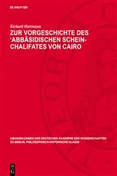 Book cover of Zur Vorgeschichte des ‘Abbāsidischen Schein-Chalifates von Cairo by Richard Hartmann