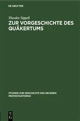 Book cover of Zur Vorgeschichte des Quäkertums by Theodor Sippell
