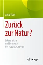 Book cover of Zurück zur Natur? by Antje Flade