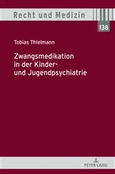 Book cover of Zwangsmedikation in der Kinder- und Jugendpsychiatrie by Andreas Spickhoff