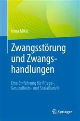 Book cover of Zwangsstörung und Zwangshandlungen by Irena Mikic