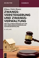 Book cover of Zwangsversteigerung und Zwangsverwaltung (8th ed.) by Klaus-Niels Knees