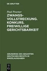 Book cover of Zwangsvollstreckung. Konkurs. Freiwillige Gerichtsbarkeit (2nd ed.) by Paul Posener