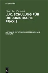 Book cover of Zwangsvollstreckung und Konkurs (3rd ed.) by Walter Lux