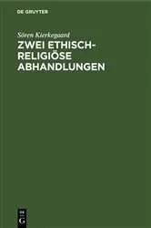 Book cover of Zwei ethisch-religiöse Abhandlungen by Sören Kierkegaard