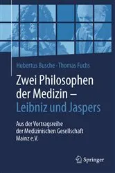 Book cover of Zwei Philosophen der Medizin – Leibniz und Jaspers by Hubertus Busche