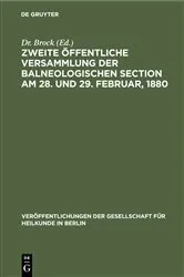 Book cover of Zweite öffentliche Versammlung der balneologischen Section am 28. und 29. Februar, 1880 by Dr. Brock