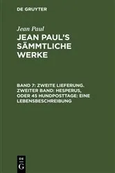 Book cover of Zweite Lieferung. Zweiter Band: Hesperus, oder 45 Hundposttage. Eine Lebensbeschreibung by Jean Paul