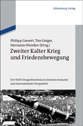 Book cover of Zweiter Kalter Krieg und Friedensbewegung by Philipp Gassert