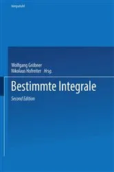 Book cover of Zweiter Teil Bestimmte Integrale (2nd ed.) by Wolfgang Gröbner