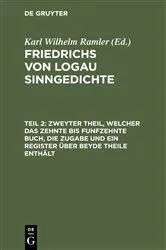 Book cover of Zweyter Theil, welcher das zehnte bis funfzehnte Buch, die Zugabe und ein Register über beyde Theile enthält by Karl Wilhelm Ramler