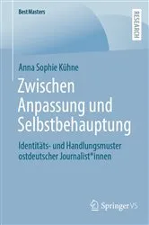 Book cover of Zwischen Anpassung und Selbstbehauptung by Anna Sophie Kühne
