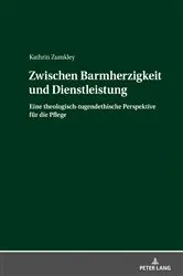 Book cover of Zwischen Barmherzigkeit und Dienstleistung by Kathrin Zumkley
