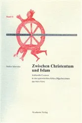 Book cover of Zwischen Christentum und Islam by Stefan Schröder