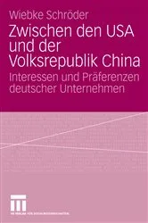 Book cover of Zwischen den USA und der Volksrepublik China by Wiebke Schröder