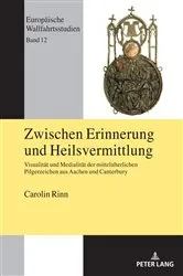 Book cover of Zwischen Erinnerung und Heilsvermittlung by Hartmut Kühne