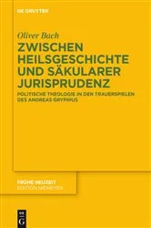 Book cover of Zwischen Heilsgeschichte und säkularer Jurisprudenz by Oliver Bach