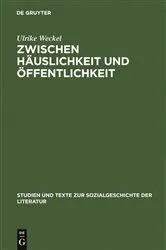 Book cover of Zwischen Häuslichkeit und Öffentlichkeit by Ulrike Weckel