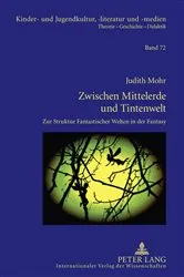Book cover of Zwischen Mittelerde und Tintenwelt by Hans-Heino Ewers-Uhlmann