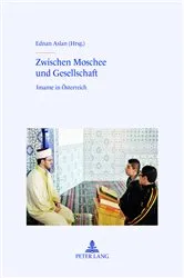 Book cover of Zwischen Moschee und Gesellschaft by Ednan Aslan