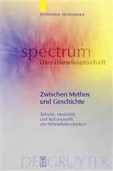 Book cover of Zwischen Mythos und Geschichte by Stephanie Wodianka