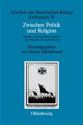 Book cover of Zwischen Politik und Religion by Klaus Hildebrand