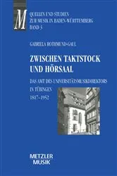 Book cover of Zwischen Taktstock und Hörsaal by Gabriela Rothmund-Gaul