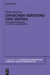 Book cover of Zwischen Verstand und Gefühl by Dana Kestner