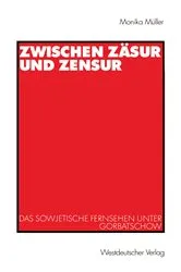 Book cover of Zwischen Zäsur und Zensur by Monika Müller