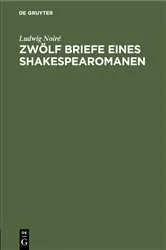 Book cover of Zwölf Briefe eines Shakespearomanen by Ludwig Noiré